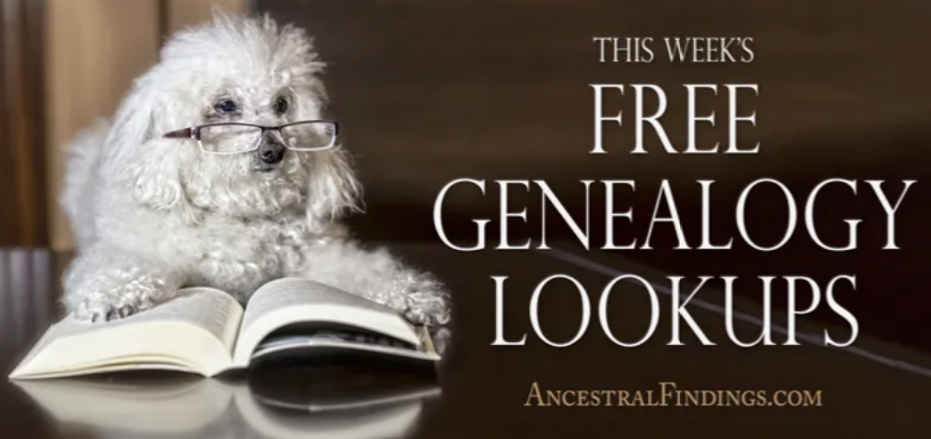 This Week’s Free Genealogy Lookups