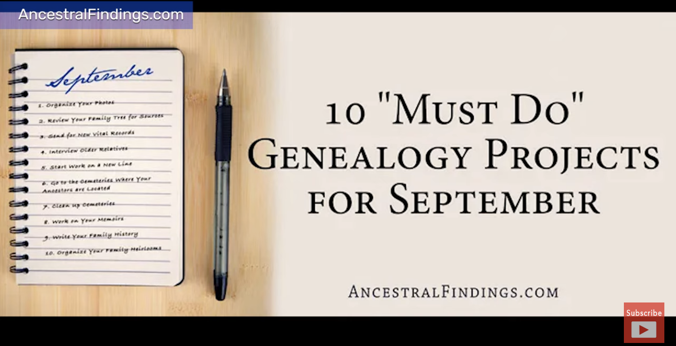 10 “Must-Do” Genealogy Projects for September