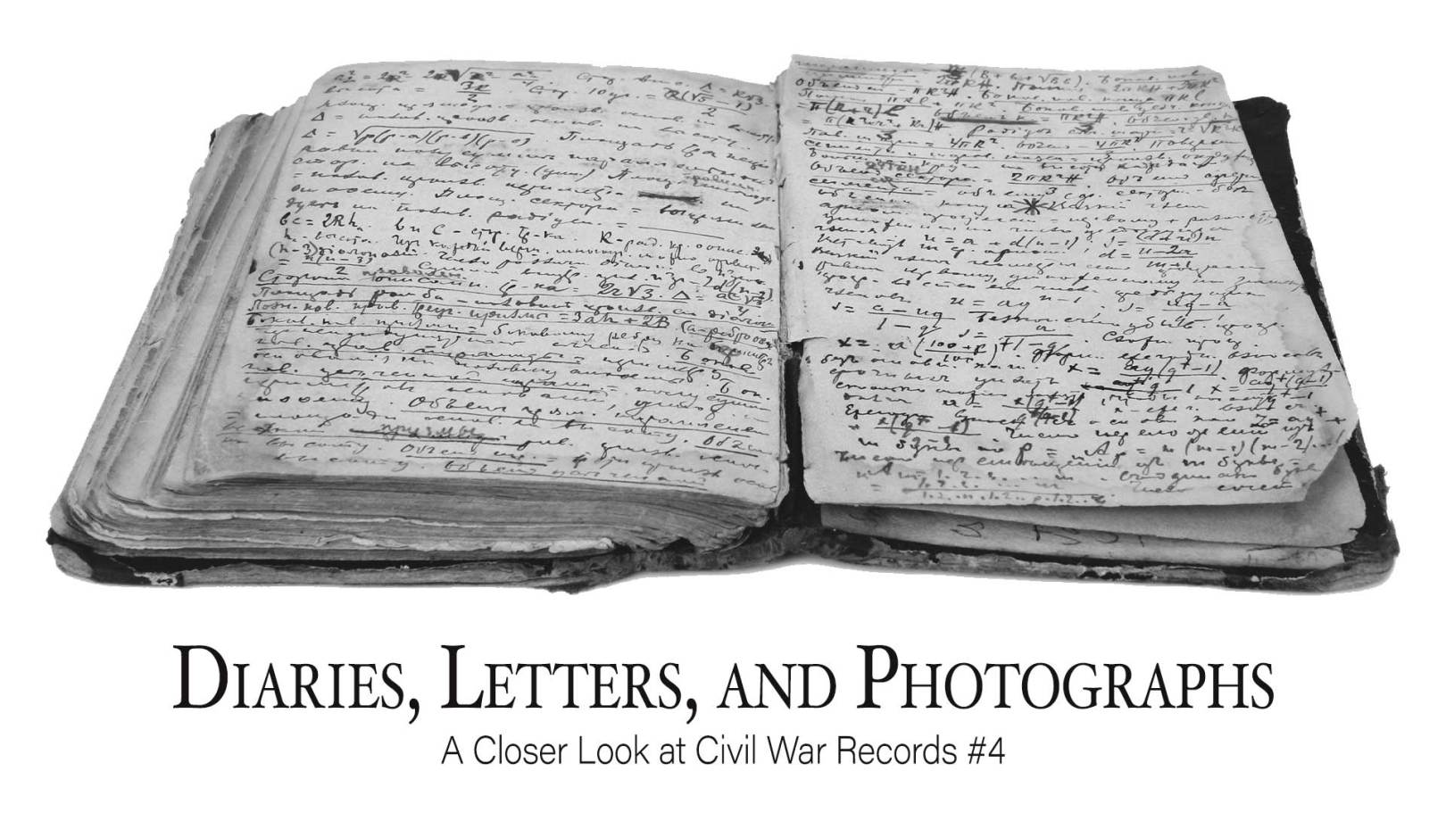 Diaries, Letters, and Photographs: A Closer Look at Civil War Records #4