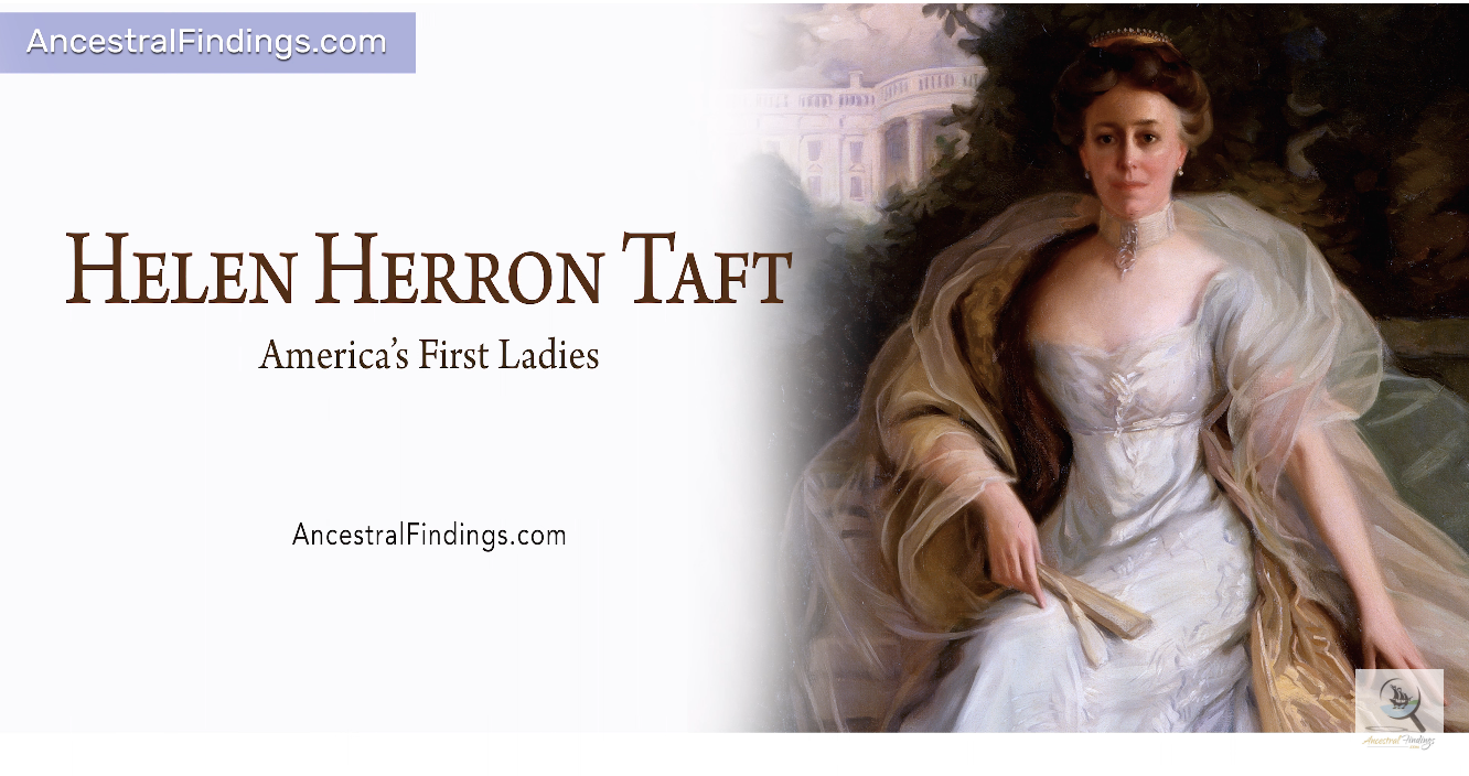 Helen Herron Taft: America’s First Ladies, #27