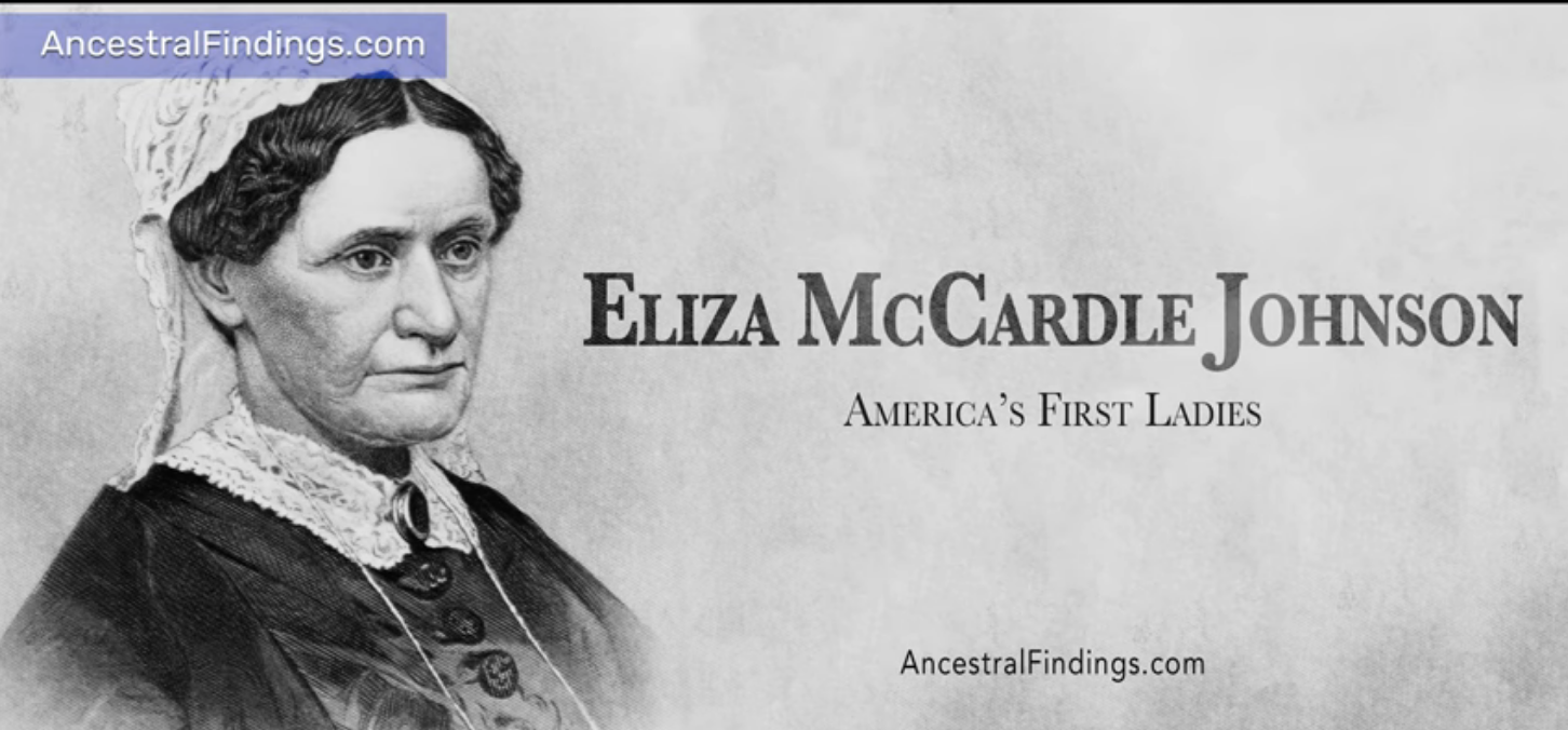 Eliza McCardle Johnson: America’s First Ladies #17