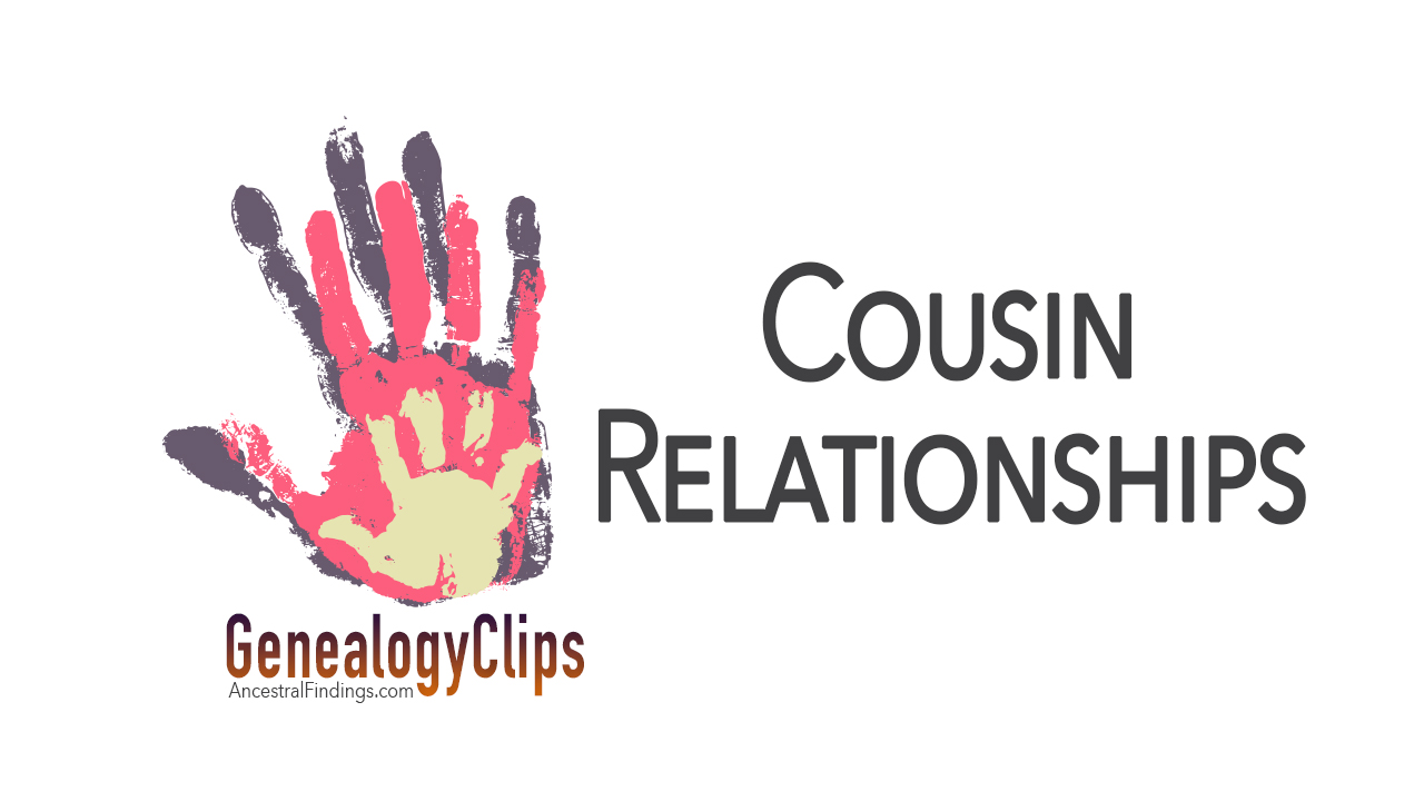 Cousin Relationships the Easy Way