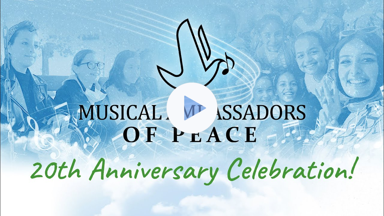 Musical Ambassadors Of Peace 20th Anniversary Celebration - Live Stream