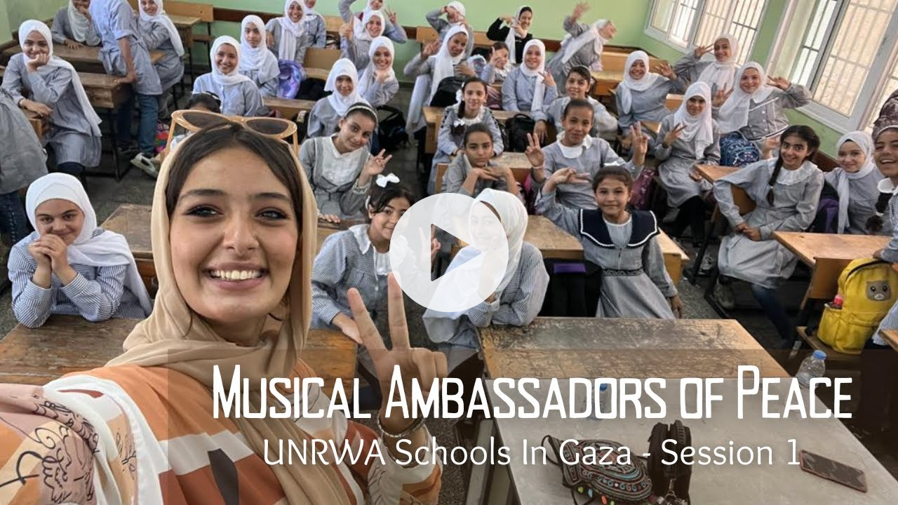 Music at the UNRWA Schools in Gaza - Musical Ambassadors of Peace