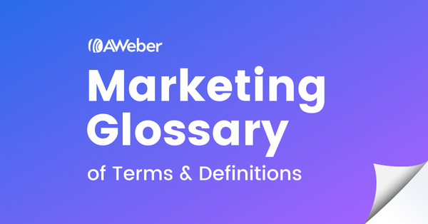 Marketing Glossary of Terms & Definitions