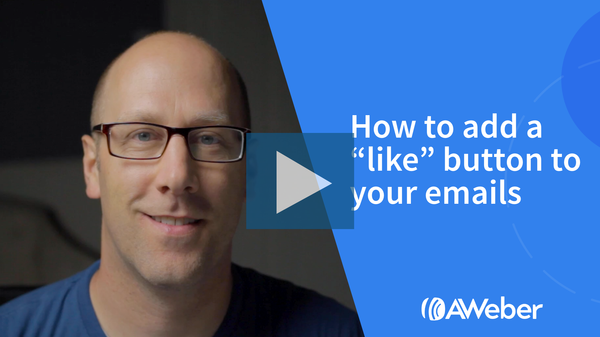How to add a "like" button to your emails in AWeber