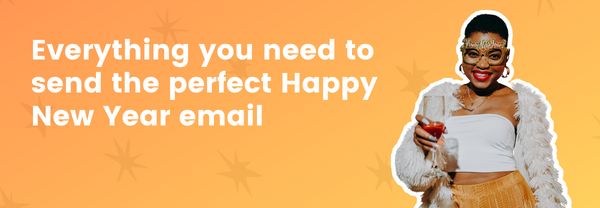 Happy New Year Emails - templates and ten examples of New Year's emails