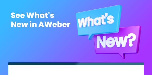 See What's New in AWeber