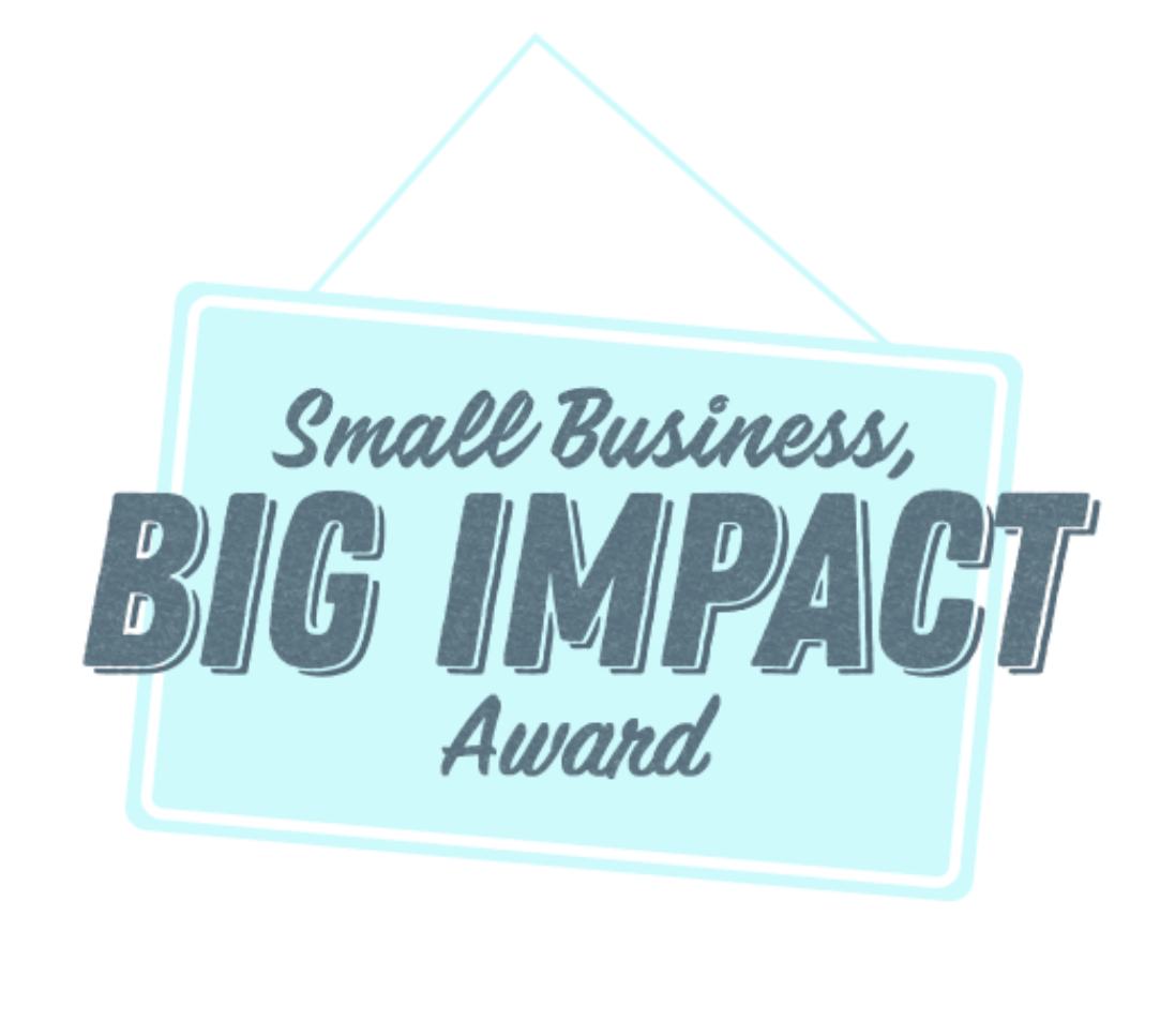 Small Business, Big Impact! Award