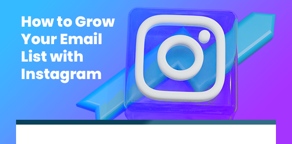 how to grow your email list with Instagram