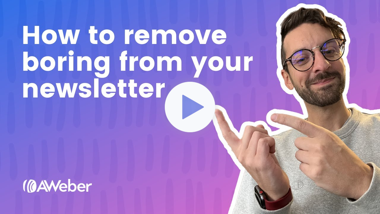 How to remove boring from your newsletter