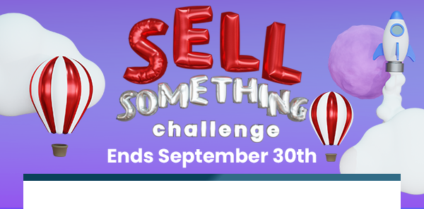 Introducing The Sell Something
Challenge