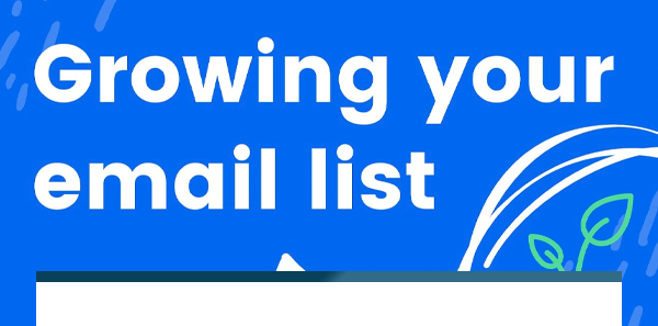 Grow your email list