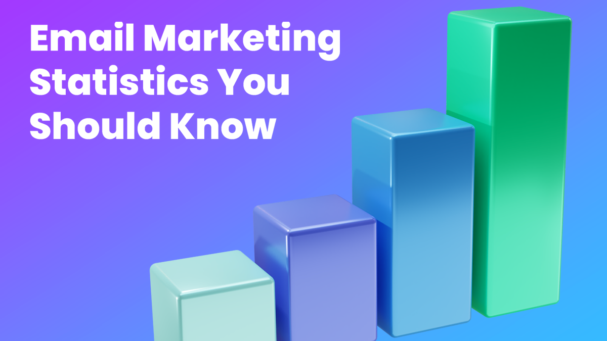 Email Marketing Statistics You Should Know