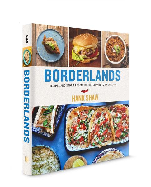 Hank Shaw's Borderlands book
