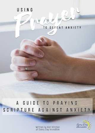 Using Prayer to Defeat Anxiety