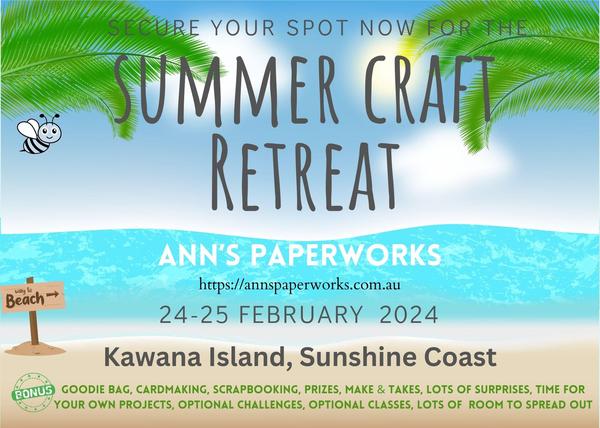 retreat, craft retreat, Sunshine Coast, cardmaking, Kawana Island,  with lots of crafting, make and takes, a goodie bag.