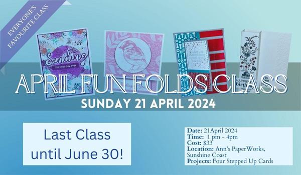 April Fun Fold Cards Creative Class  details