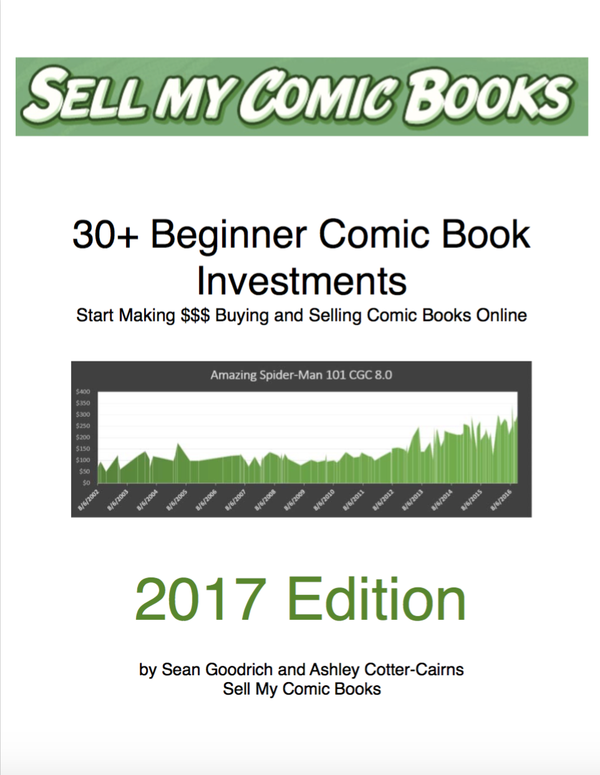 Your last chance to get our 2017 Beginner Comic Book Investments guide