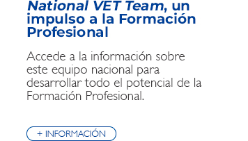 National VET Team, un impulso a la Formación Profesional