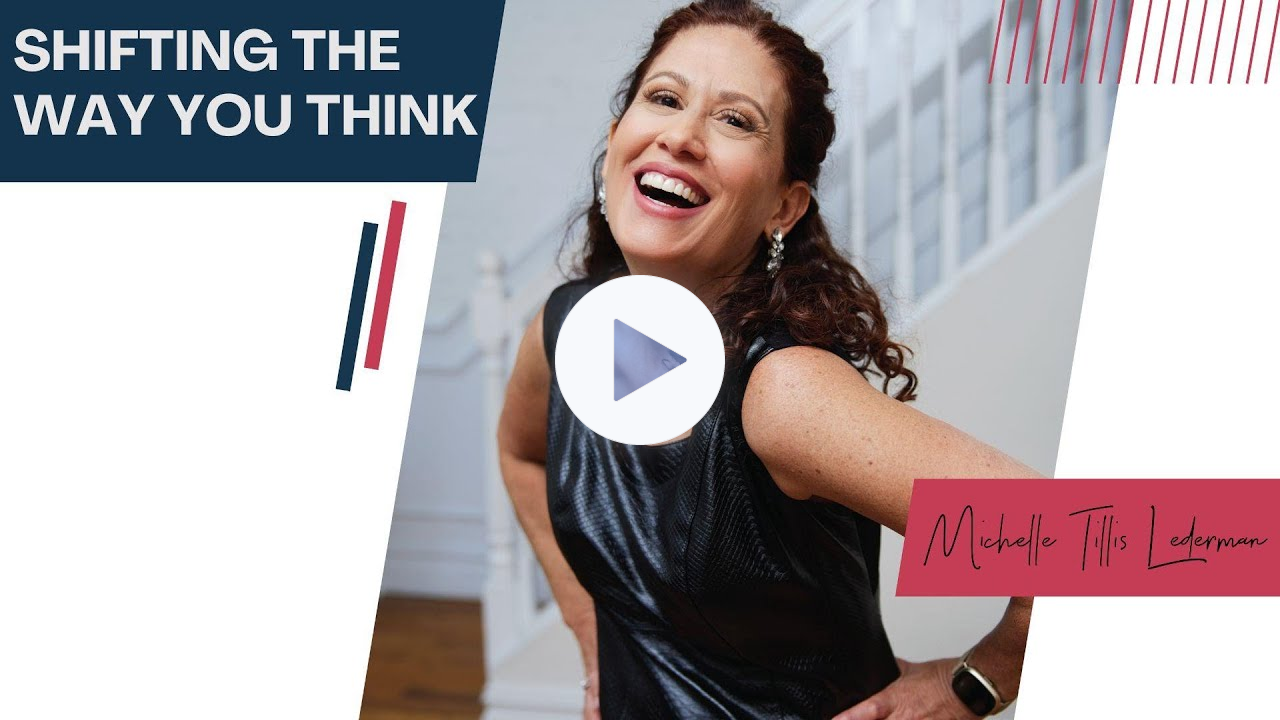 Shifting The Way You Think with Michelle Tillis Lederman