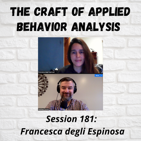 https://behavioralobservations.com/the-craft-of-applied-behavior-analysis-session-181-with-francesca-degli-espinosa/