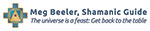 Meg Beeler, Shamanic Guide