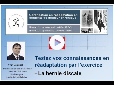 Testez vos connaissances en réadaptation par l'exercice : La hernie discale