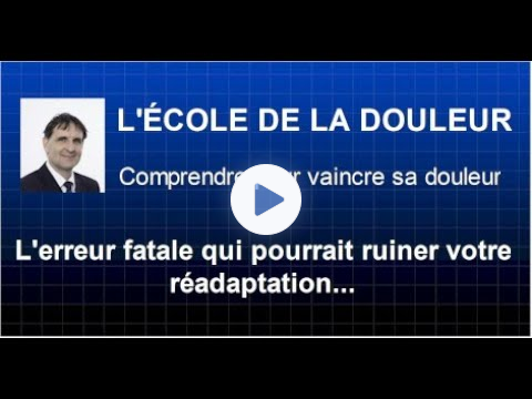 L'erreur fatale qui pourrait ruiner votre réadaptation...