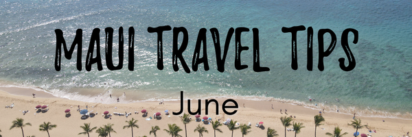 Maui travel tips