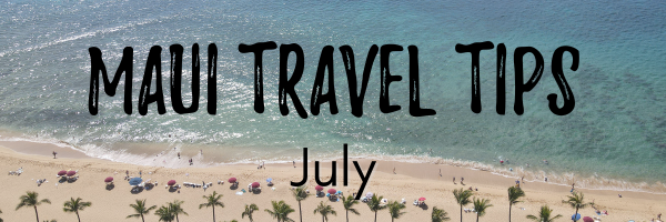 Maui travel tips
