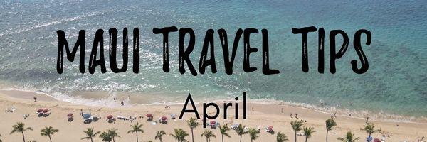 Maui travel tips