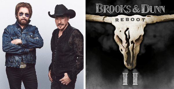 All-Star Collaborators Join Brooks & Dunn On Their New Album, “Reboot II”