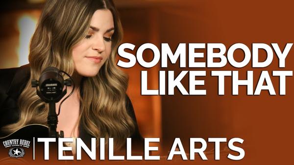 Tenille Arts sings "Somebody Like That"