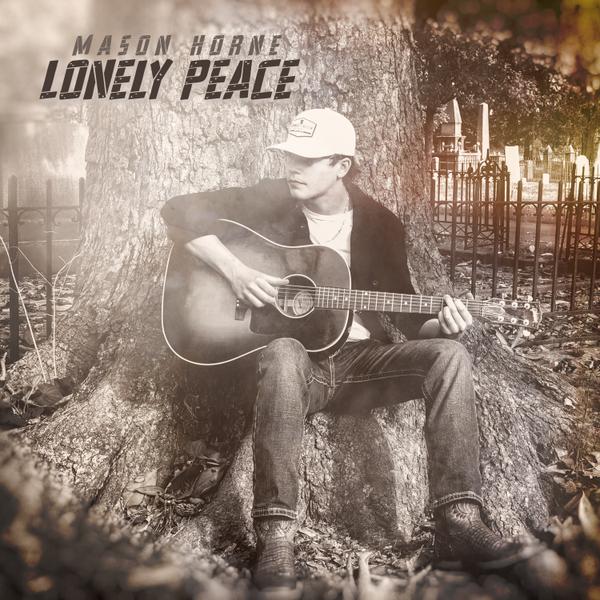 "Lonely Peace" by Mason Horne