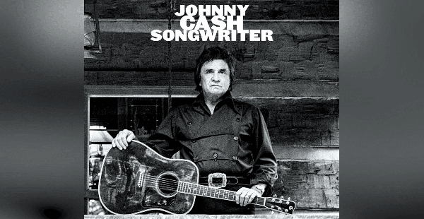 Johnny Cash’s Long-Lost Songs Come To Life On New Album, “Songwriter”