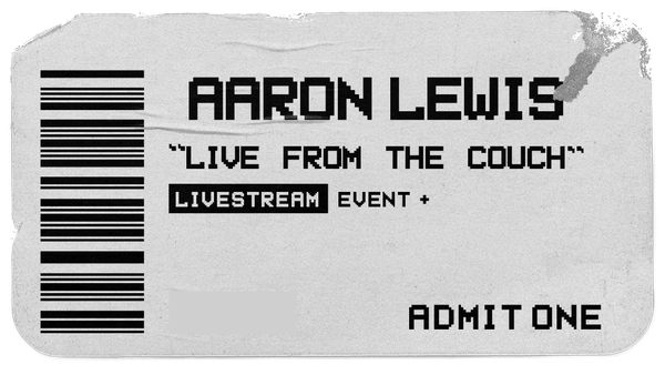 Aaron Lewis Live From The Couch Livestream Bundle