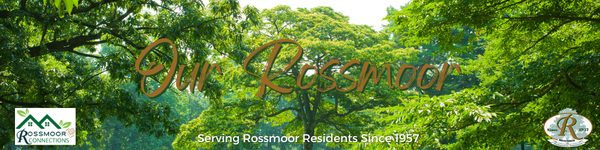 Rossmoor. A great place to live since 1957