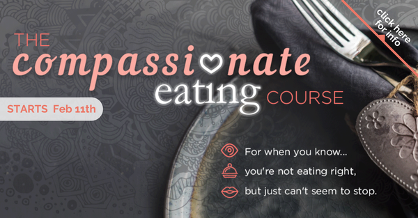 Compassionate Eating Course