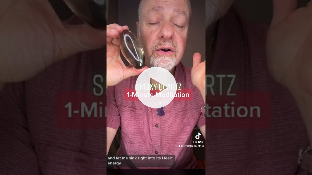 1-Minute Crystal Meditation: Smoky Quartz