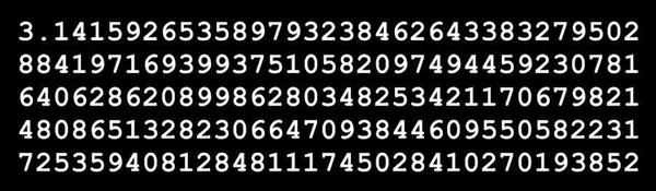 The numerical version of Pi = 3.1415926535893238 ...