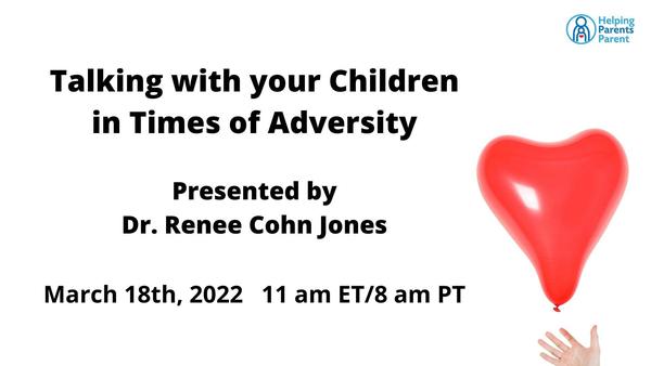 Talking with your Children in Times of Adversity link to register