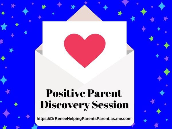 Positive Parent Discovery Session