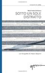 SOTTO UN SOLE DISTRATTO