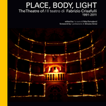 Place, Body Light. The Theatre of Fabrizio Crisafulli