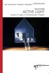 Active Light: Issues of Light in Contemporary Theatre
