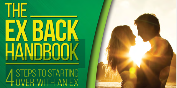 The Ex Back Handbook — 4 steps to starting over with an ex