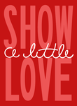 Show a Little Love
