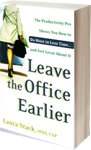 Leave the Office Earlier