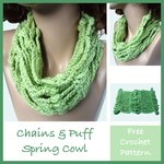 Chains & Puffs Spring Cowl ~ FREE Crochet Pattern